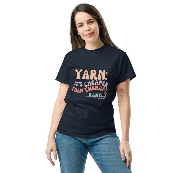 Yarn: It’s Cheaper Than Therapy… Barely T-Shirt Fashion - Image 2